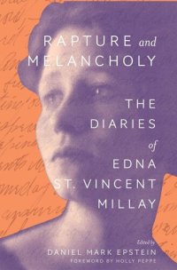 cover of the book Rapture and Melancholy: The Diaries of Edna St. Vincent Millay