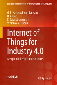 cover of the book Internet of Things for Industry 4.0: Design, Challenges and Solutions (EAI/Springer Innovations in Communication and Computing)