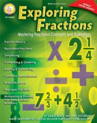 cover of the book Exploring Fractions: Mastering Fractional Concepts and Operations (Middle-Upper Grades)