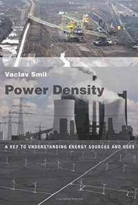 cover of the book Power Density: A Key to Understanding Energy Sources and Uses (MIT Press)