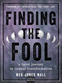 cover of the book Finding the Fool: A Tarot Journey to Radical Transformation