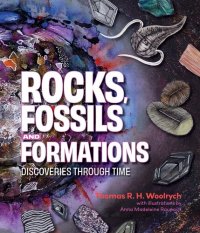 cover of the book Rocks, Fossils and Formations: Discoveries Through Time