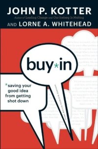 cover of the book Buy-In: Saving Your Good Idea from Getting Shot Down