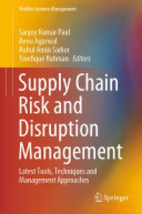 cover of the book Supply Chain Risk and Disruption Management: Latest Tools, Techniques and Management Approaches