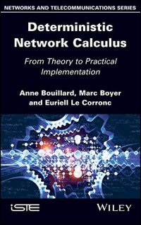 cover of the book Deterministic Network Calculus: From Theory to Practical Implementation (Networks and Telecommunications)