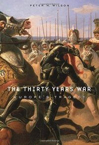 cover of the book The Thirty Years War: Europe’s Tragedy