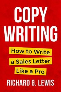 cover of the book COPYWRITING: How to Write a Sales Letter Like a Pro (Competitive Advantage)