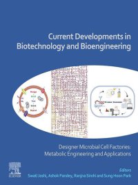 cover of the book Current Developments in Biotechnology and Bioengineering: Designer Microbial Cell Factories: Metabolic Engineering and Applications