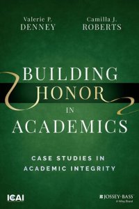 cover of the book Building Honor in Academics: Case Studies in Academic Integrity