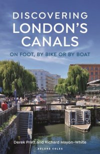 cover of the book Discovering London's Canals: On foot, by bike or by boat