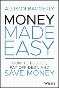 cover of the book Money Made Easy: How to Budget, Pay Off Debt, and Save Money