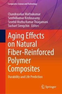 cover of the book Aging Effects on Natural Fiber-Reinforced Polymer Composites: Durability and Life Prediction (Composites Science and Technology)