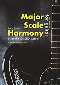 cover of the book Major Scale Harmony: Using the CAGED system - For Guitar (LEFT HANDED): Key of C major