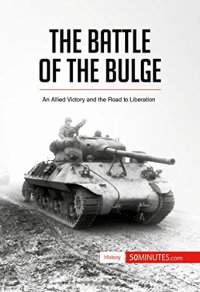 cover of the book The Battle of the Bulge: An Allied Victory and the Road to Liberation (History)