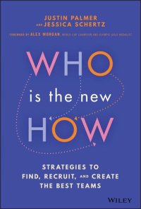 cover of the book Who Is the New How: Strategies to Find, Recruit, and Create the Best Teams