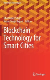 cover of the book Blockchain Technology for Smart Cities (Blockchain Technologies)