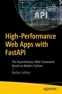 cover of the book High-Performance Web Apps with FastAPI: The Asynchronous Web Framework Based on Modern Python