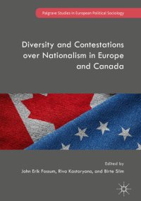 cover of the book Diversity and Contestations over Nationalism in Europe and Canada (Palgrave Studies in European Political Sociology)