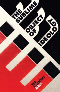 cover of the book The Sublime Object of Ideology (The Essential Zizek)