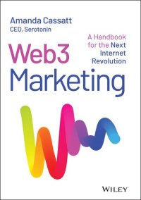 cover of the book Web3 Marketing: A Handbook for the Next Internet Revolution