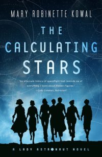 cover of the book The Calculating Stars: A Lady Astronaut Novel (Lady Astronaut, 1)