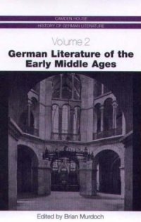 cover of the book German Literature of the Early Middle Ages (Camden House History of German Literature)