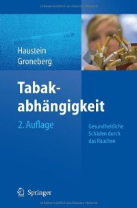 cover of the book Tabakabhängigkeit: Gesundheitliche Schäden durch das Rauchen