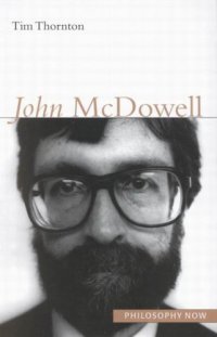 cover of the book John McDowell (Philosophy Now (McGill-Queen's))