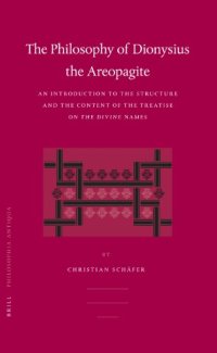 cover of the book The Philosophy of Dionysius the Areopagite. An Introduction to the Structure and the Content of the Treatise 'On the Divine Names'