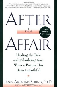 cover of the book After the Affair: Healing the Pain and Rebuilding Trust When a Partner Has Been Unfaithful