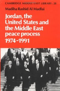 cover of the book Jordan, the United States and the Middle East Peace Process, 1974-1991