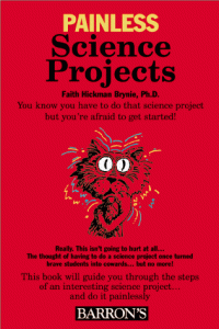 cover of the book Painless Science Projects (Barron's Painless Series)