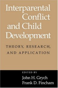 cover of the book Interparental Conflict and Child Development: Theory, Research and Applications