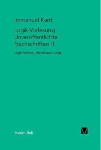 cover of the book Logik-Vorlesung. Unveröffentlichte Nachschriften II: Logik Hechsel. Warschauer Logik