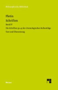 cover of the book Schriften. Band IV: Die Schriften 39-45 der chronologischen Reihenfolge (Text und Übersetzung). Zweisprachige Ausgabe