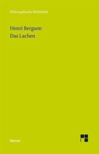 cover of the book Das Lachen: Le rire. Ein Essay über die Bedeutung des Komischen