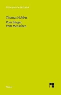 cover of the book Vom Bürger. Vom Menschen: Dritter Teil der Elemente der Philosophie. Zweiter Teil der Elemente der Philosophie