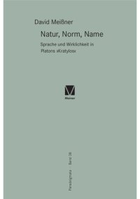 cover of the book Natur, Norm, Name: Sprache und Wirklichkeit in Platons "Kratylos"