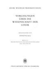 cover of the book Vorlesungen über die Wissenschaft der Logik II: Nachschriften zu den Kollegien der Jahre 1828, 1829 und 1831