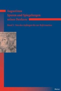 cover of the book Augustinus - Spuren und Spiegelungen seines Denkens: Von den Anfängen bis zur Reformation