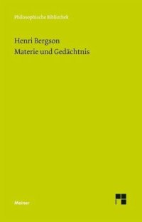 cover of the book Materie und Gedächtnis: Versuch über die Beziehung zwischen Körper und Geist