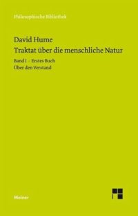 cover of the book Ein Traktat über die menschliche Natur Band 1: Buch I. Über den Verstand