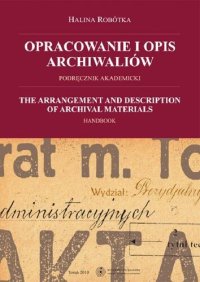 cover of the book Opracowanie i opis archiwaliów. Podręcznik akademicki