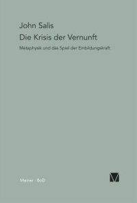 cover of the book Die Krisis der Vernunft: Metaphysik und das Spiel der Einbildungskraft