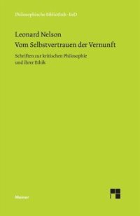 cover of the book Vom Selbstvertrauen der Vernunft: Schriften zur kritischen Philosophie und ihrer Ethik