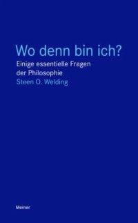 cover of the book Wo denn bin ich?: Einige essentielle Fragen der Philosophie