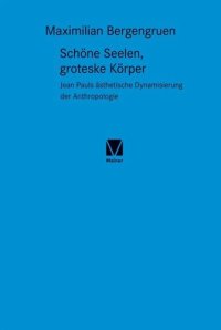 cover of the book Schöne Seelen, groteske Körper: Jean Pauls ästhetische Dynamisierung der Anthropologie