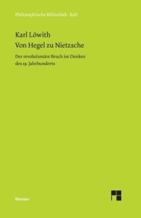 cover of the book Von Hegel zu Nietzsche: Der revolutionäre Bruch im Denken des 19. Jahrhunderts