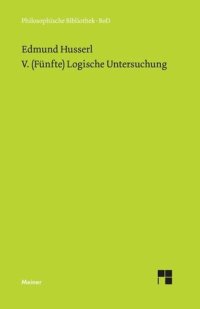 cover of the book V. (Fünfte) Logische Untersuchung: Über intentionale Erlebnisse und ihre "Inhalte"