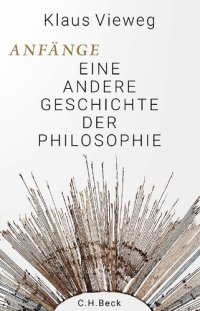 cover of the book Anfänge: Eine andere Geschichte der Philosophie